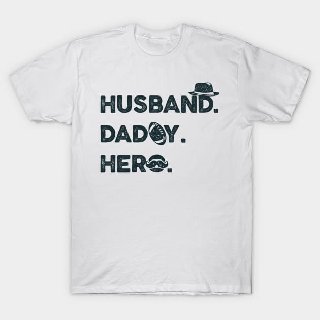 Husband Daddy Hero Gift - Father's Day T-Shirt by busines_night